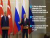  Türkiye ve Rusya'dan İdlib'de silahsız bölge kararı